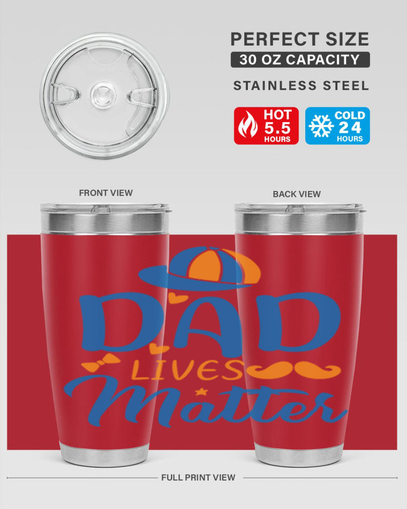 dad lives matter 102#- fathers day- Tumbler