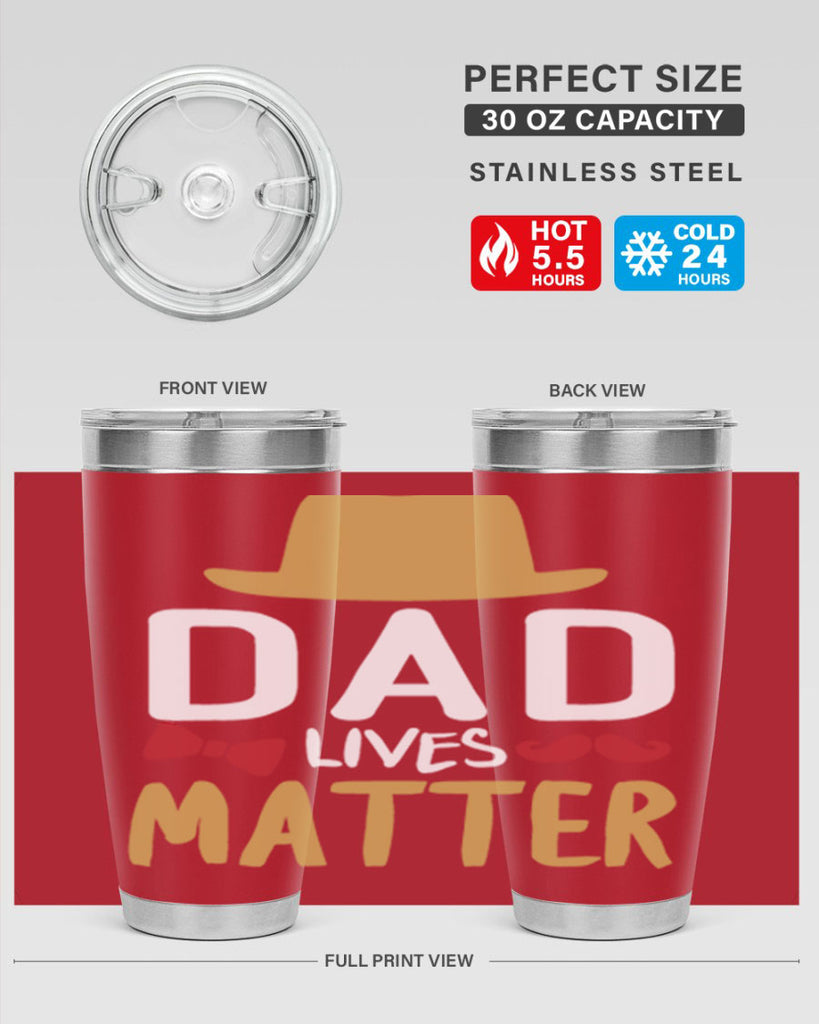 dad lives matter 103#- fathers day- Tumbler