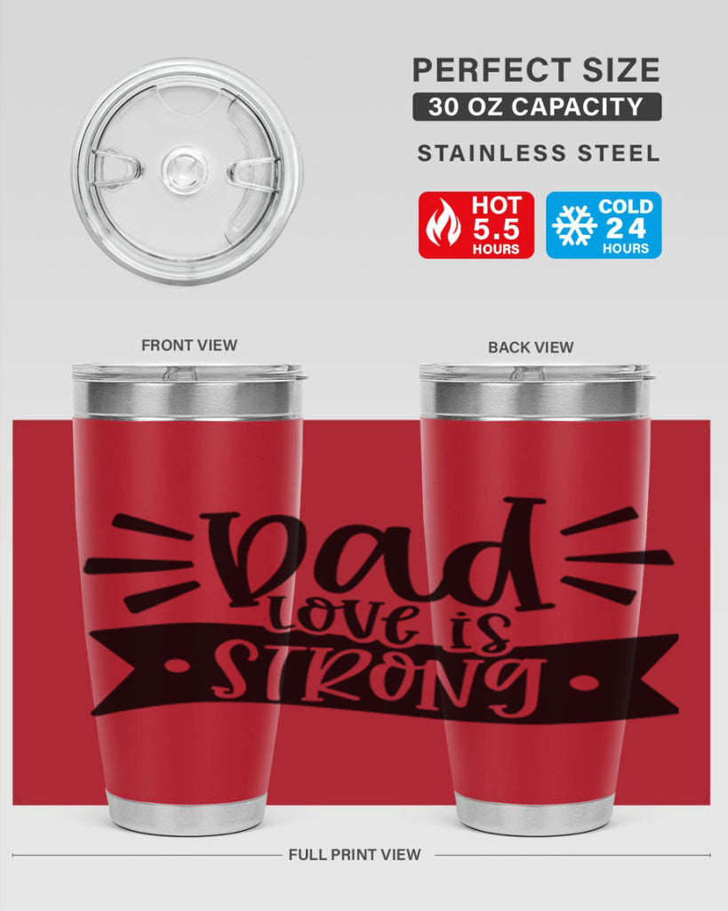 dad love is strong 63#- fathers day- Tumbler