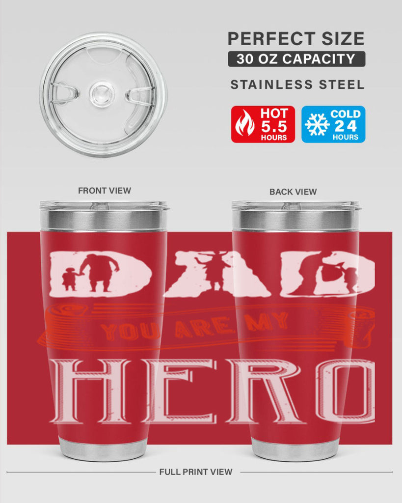 dad you are my hero 120#- fathers day- Tumbler