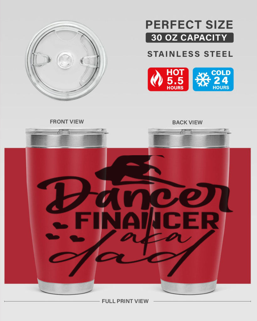 dancer financer aka dad 30#- ballet- Tumbler