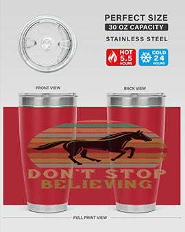 don’t stop believing Style 8#- horse- Tumbler