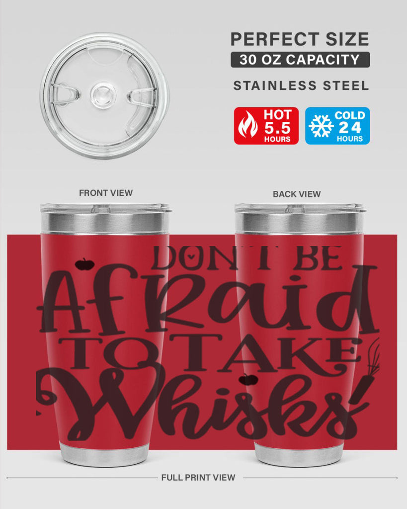 dont be afraid to take whisks 111#- kitchen- Tumbler