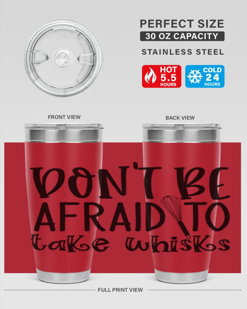 dont be afraid to take whisks 39#- kitchen- Tumbler