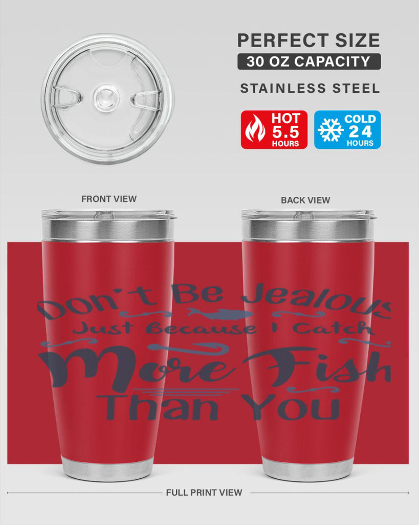 dont be jealous 162#- fishing- Tumbler