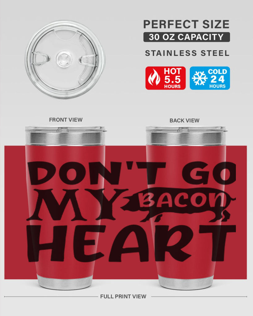 dont go bacon my heart 112#- kitchen- Tumbler