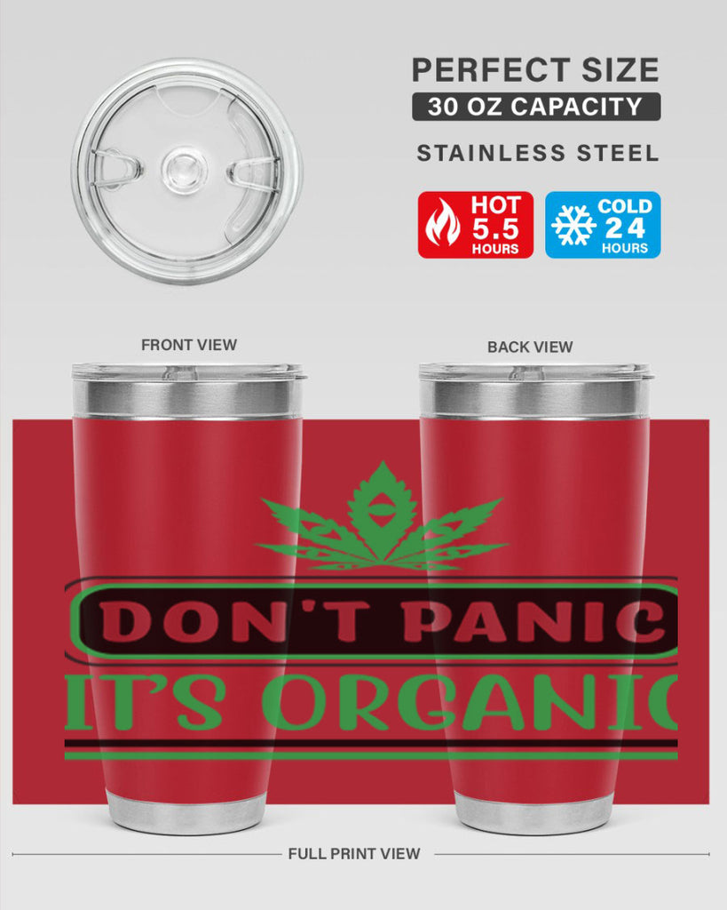 dont panic its organic 74#- marijuana- Tumbler