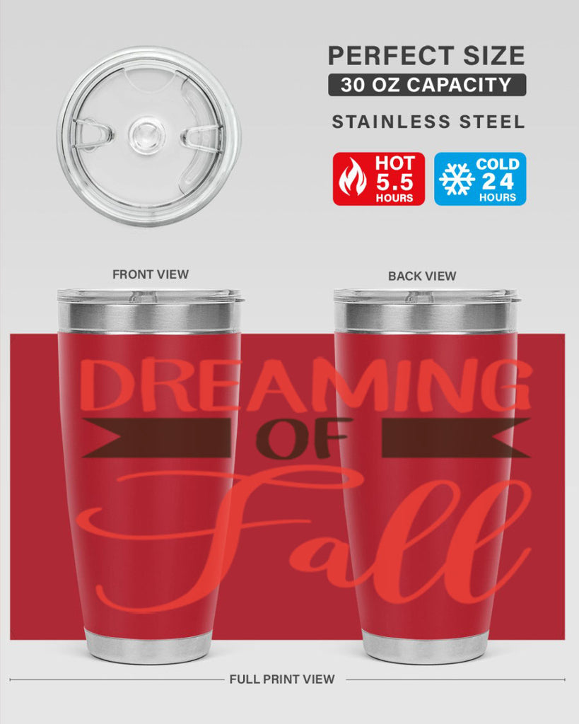 dreaming of fall 72#- fall- Tumbler