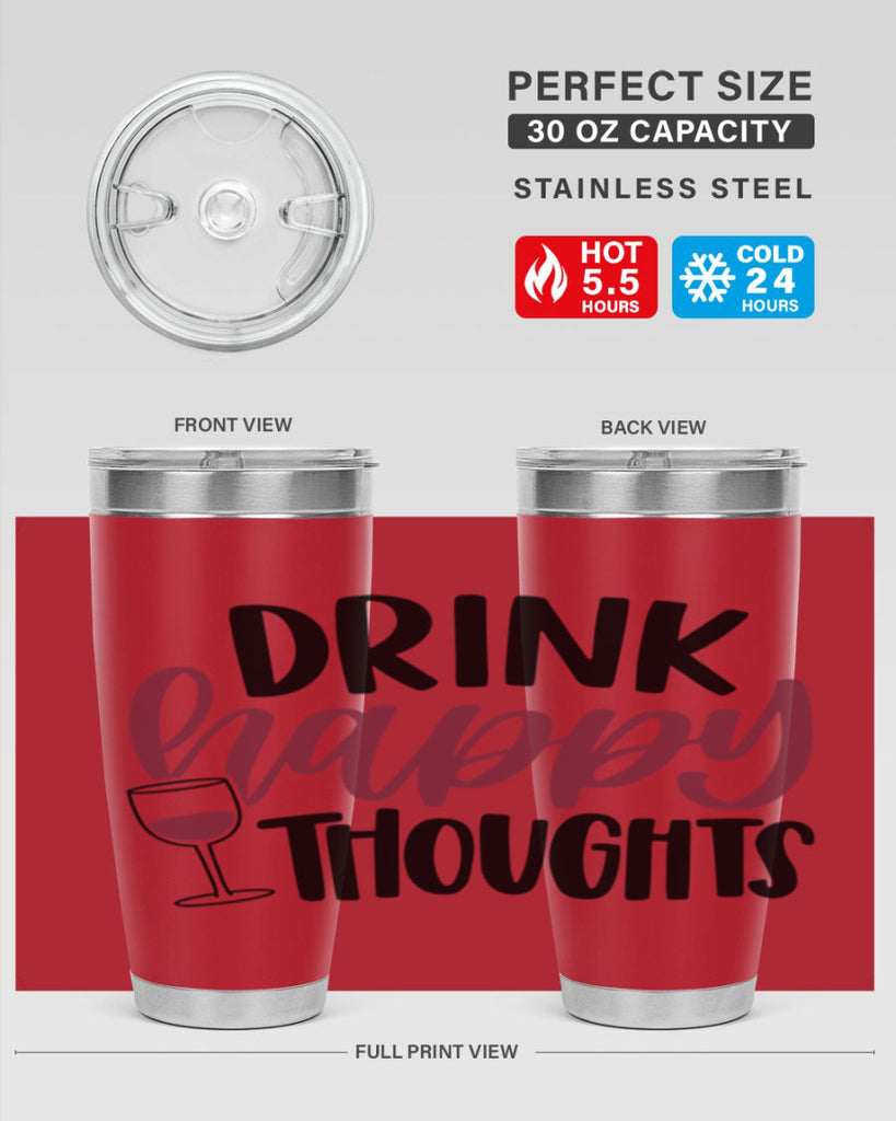 drink happy thoughts 58#- wine- Tumbler