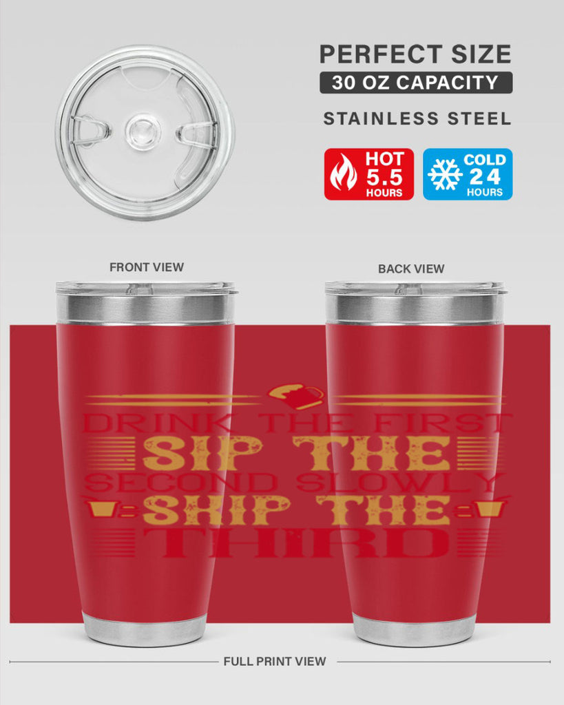 drink the first sip the second slowly skip the third 55#- drinking- Tumbler