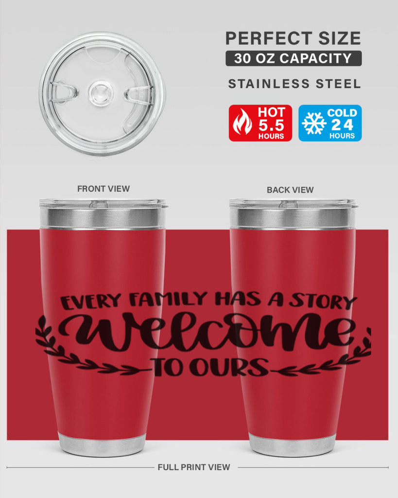 every family has a story welcome to ours 21#- home- Tumbler