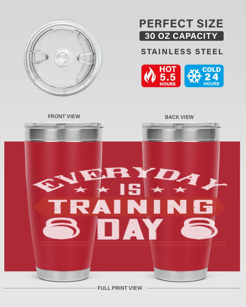 everyday is training day 54#- gym- Tumbler