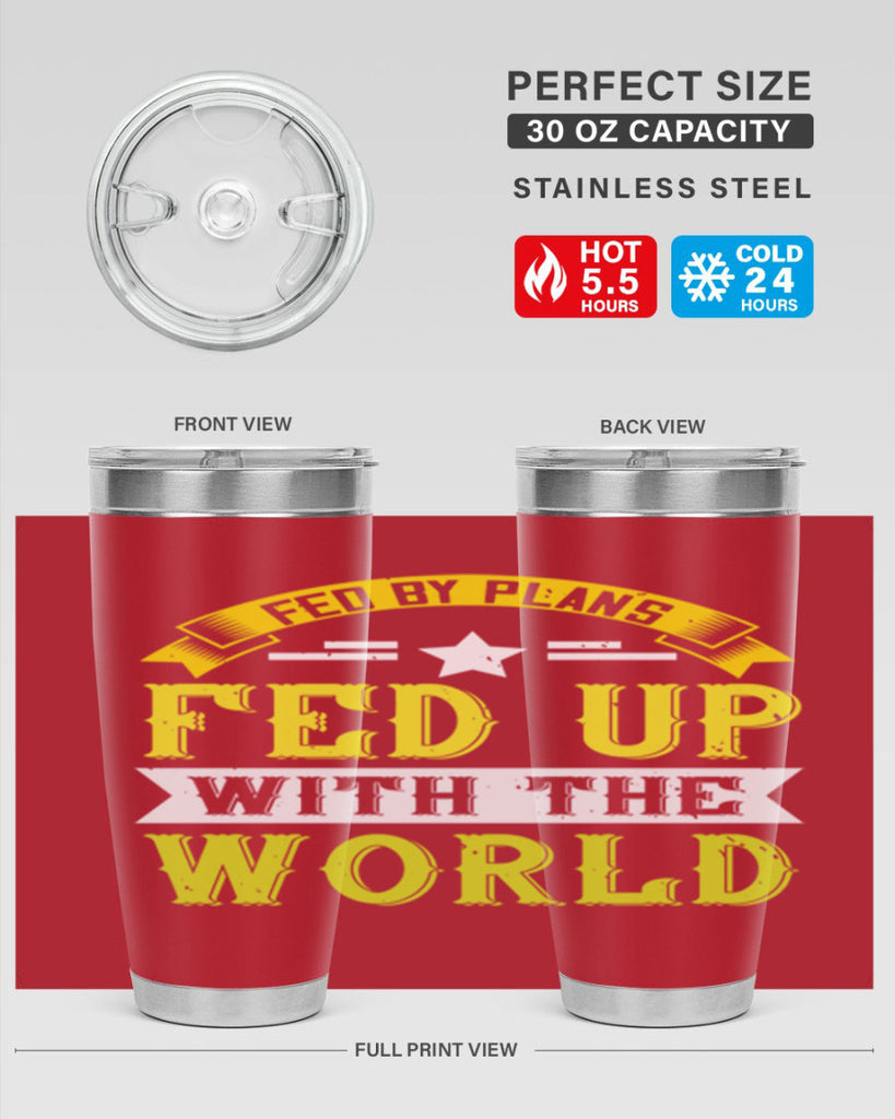 fed by plans fed up with the world 137#- vegan- Tumbler