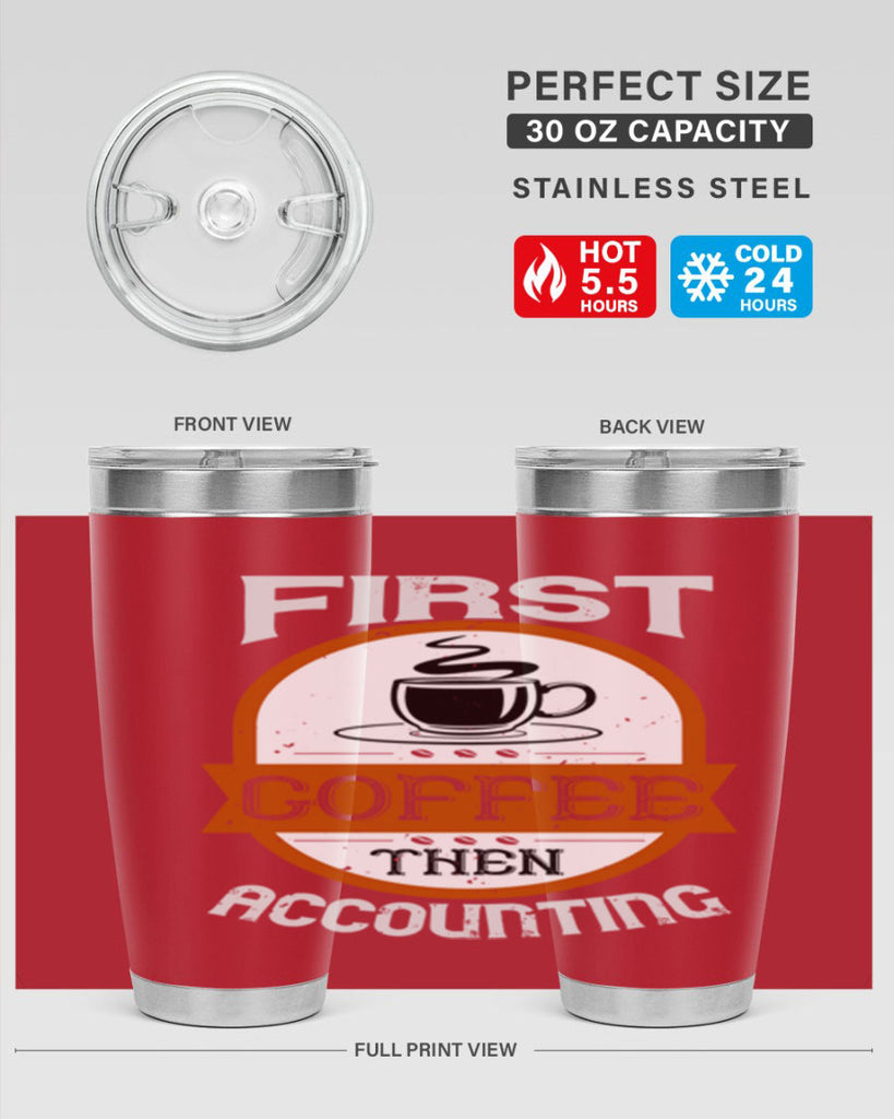 first coffee thenaccounting 264#- coffee- Tumbler