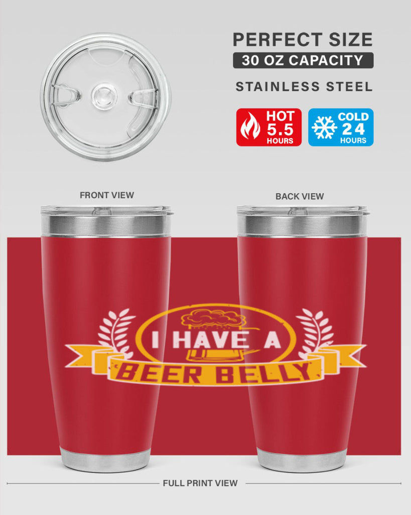 i have a beer belly 79#- beer- Tumbler