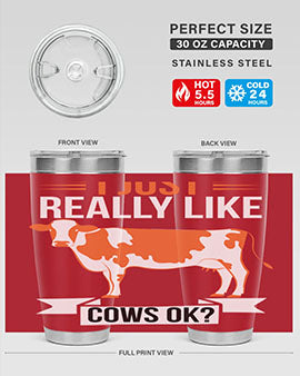 i just really like cows ok Style 3#- cow- Tumbler