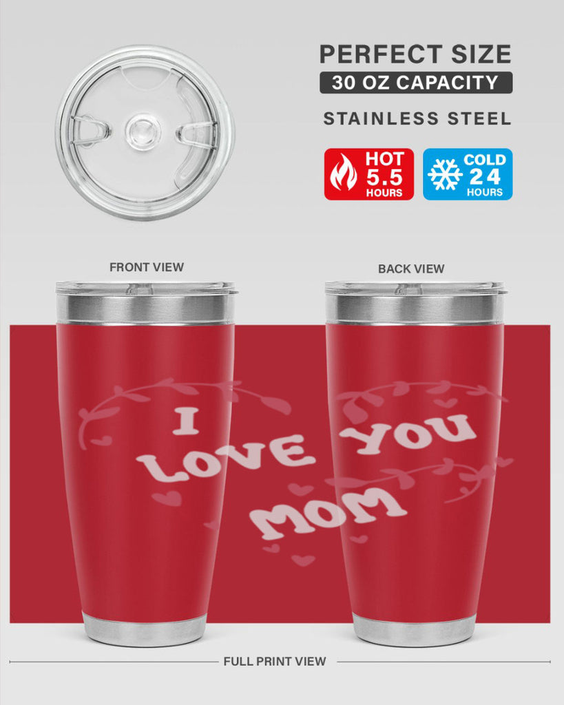 i love you mom 157#- mom- Tumbler