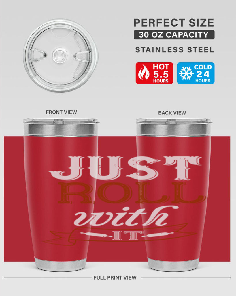 just roll with it 21#- cooking- Tumbler