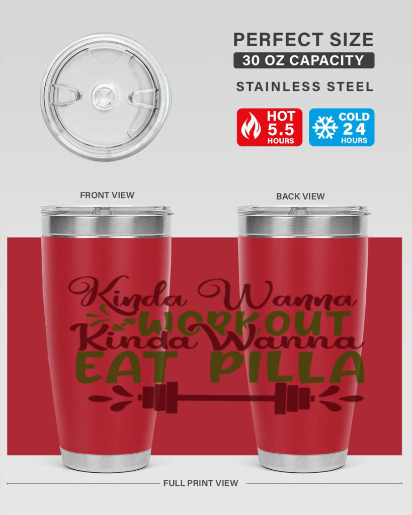 kinda wanna workout kinda wanna eat pilla 38#- gym- Tumbler