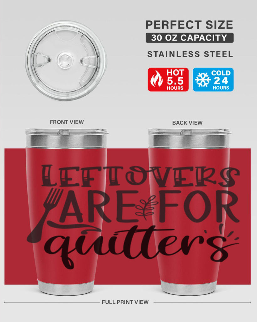 leflovers are for guitters 28#- kitchen- Tumbler