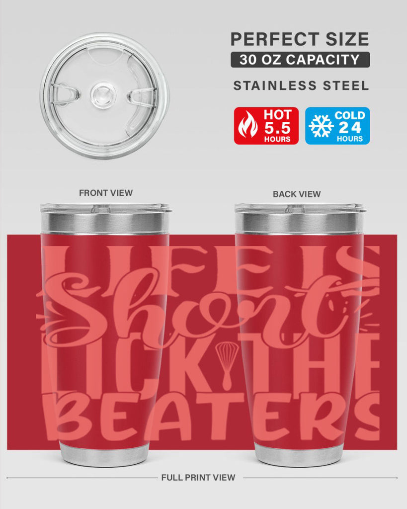 life is short lick the beaters 14#- kitchen- Tumbler
