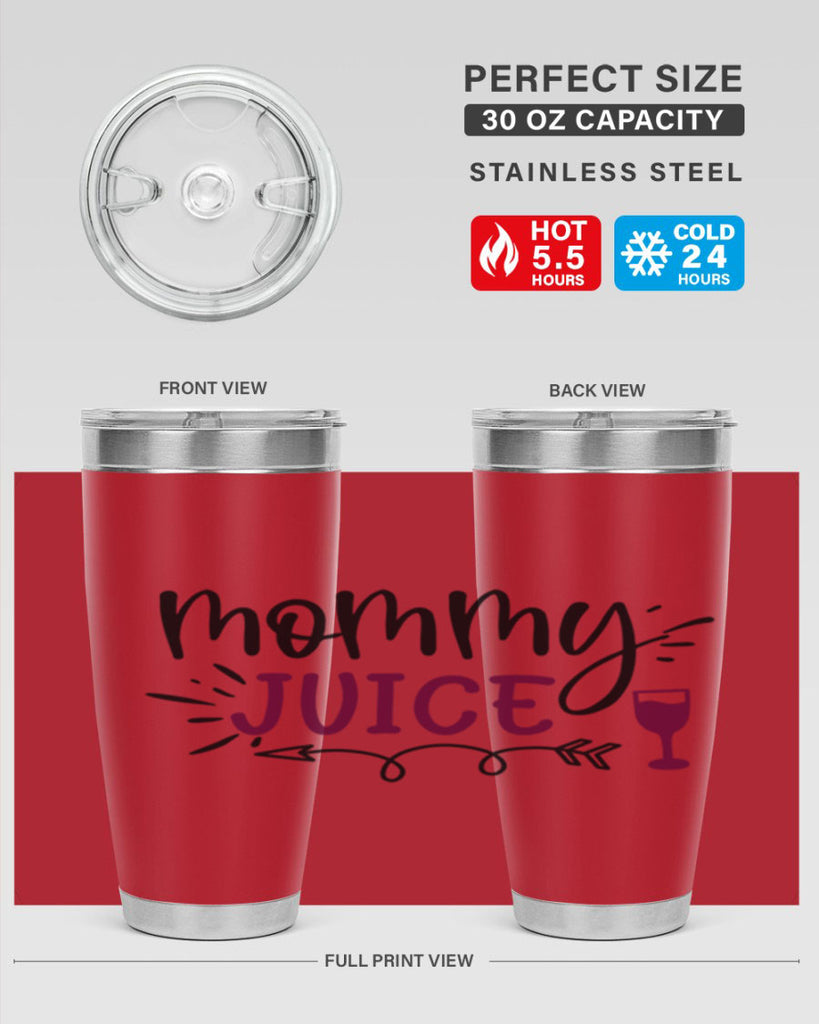 mommy juice 182#- wine- Tumbler