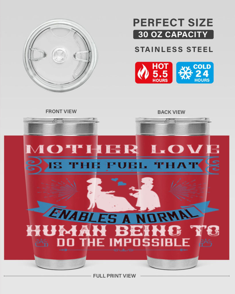 mother love is the fuel that 61#- mothers day- Tumbler