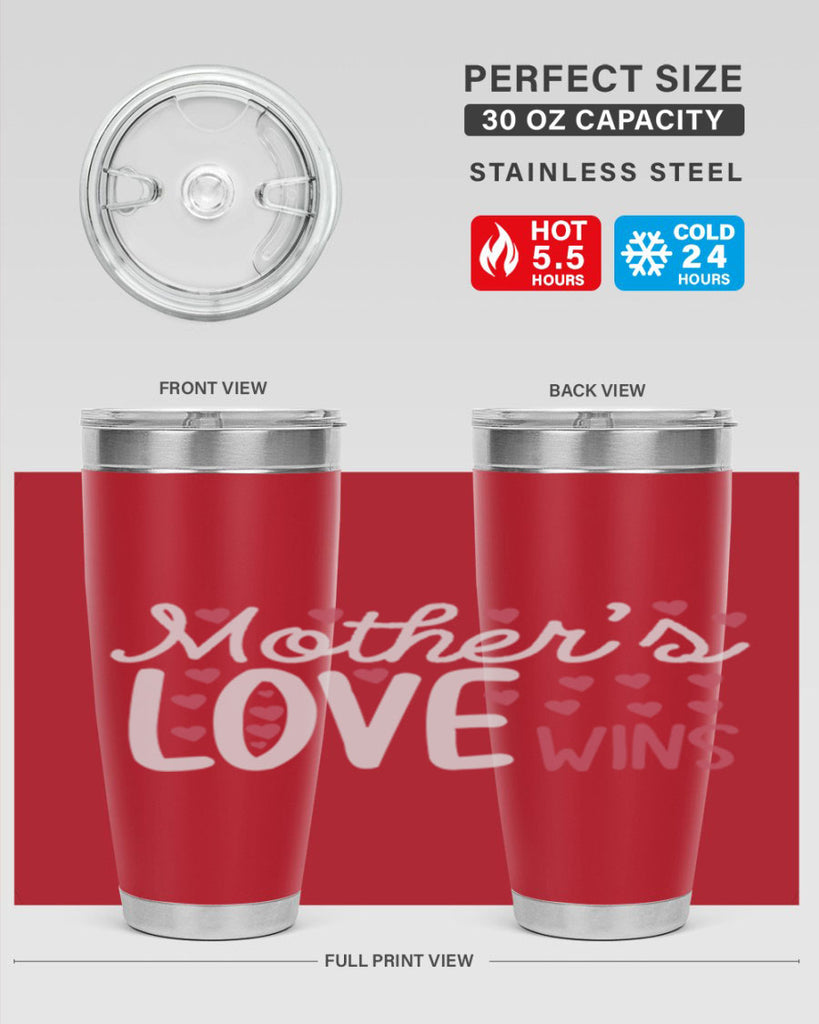 mother’s love wins 91#- mom- Tumbler