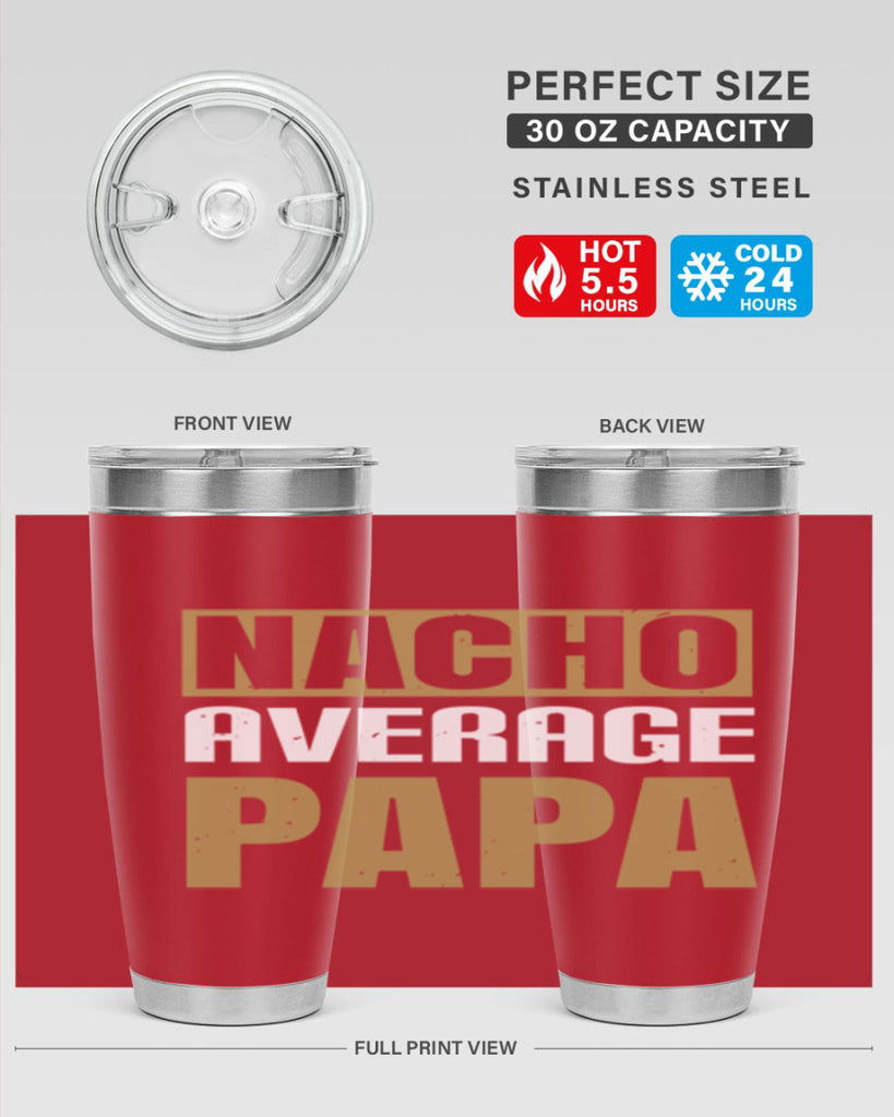 nacho average papa 25#- grandpa - papa- Tumbler