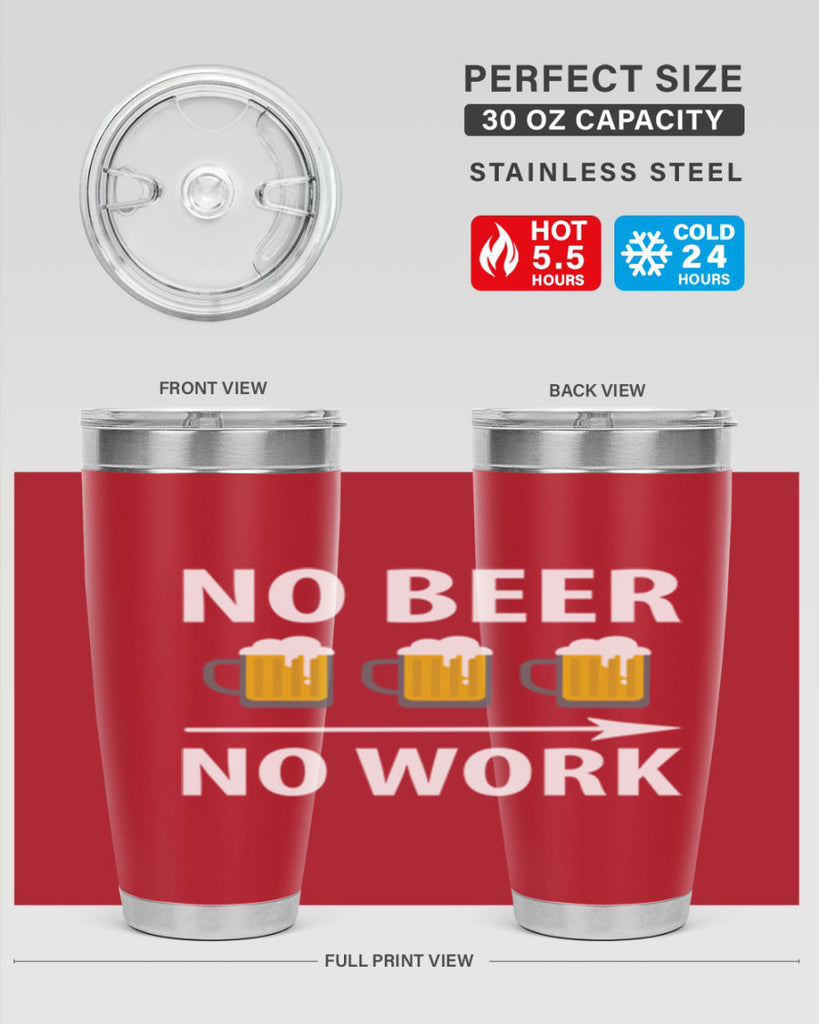 no beer no work 56#- beer- Tumbler