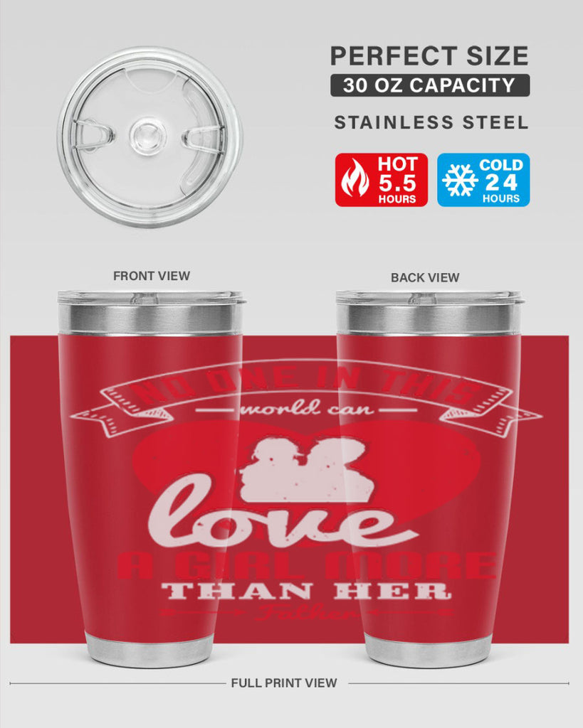 no one in this world can love 176#- fathers day- Tumbler