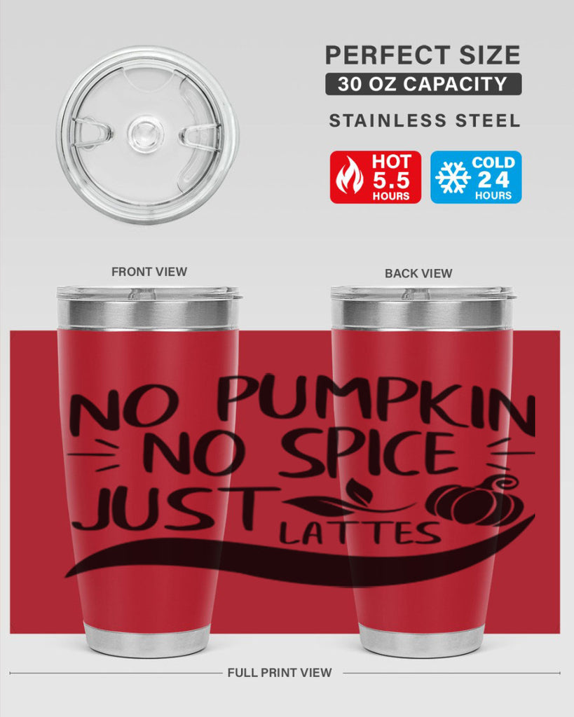 no pumpkin no spice just lattes 441#- fall- Tumbler