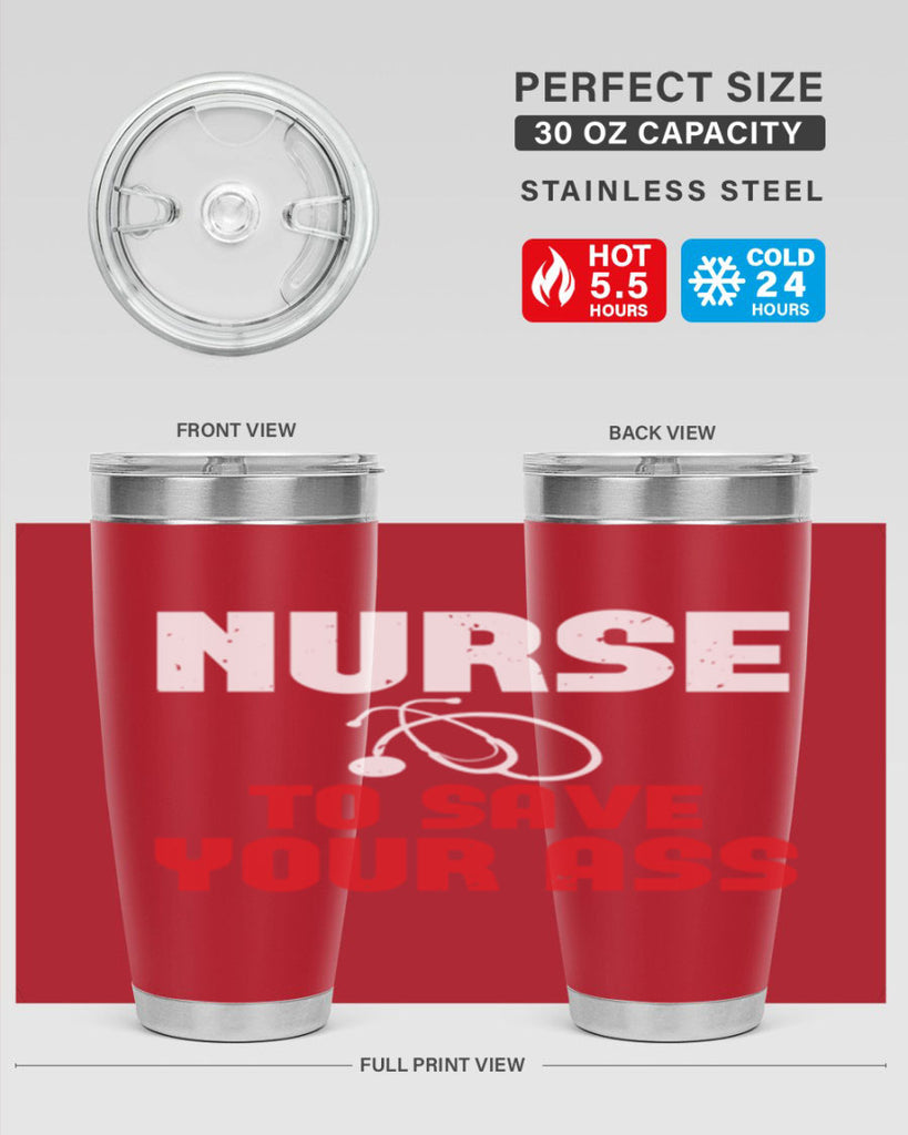nurse to save your ass Style 277#- nurse- tumbler