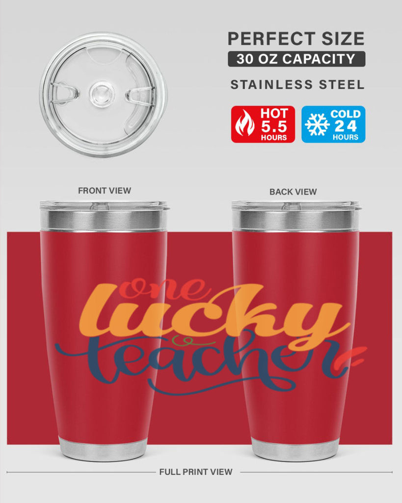 one lucky teacher Style 164#- teacher- tumbler