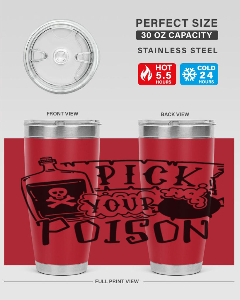 pick your poison 32#- halloween- Tumbler