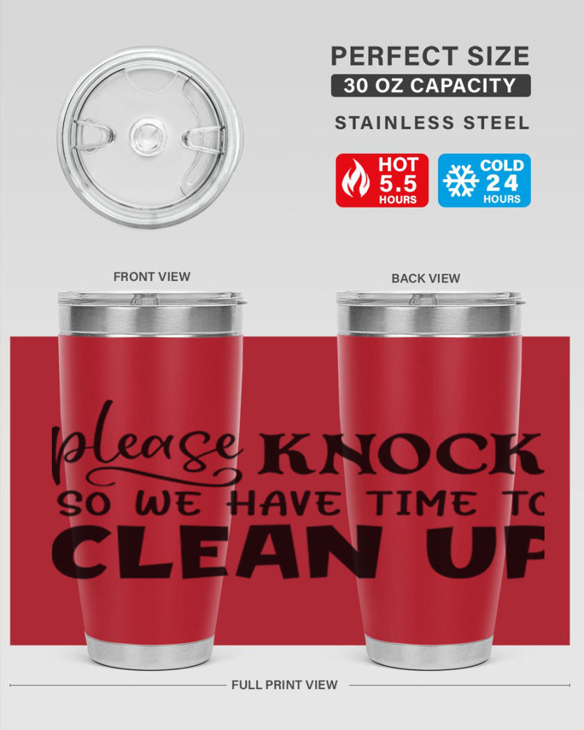 please knock so we have time to clean up 54#- home- Tumbler