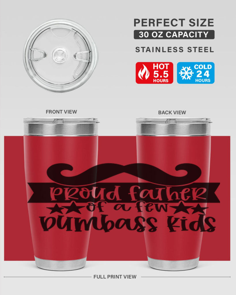 proud father of a few dumbass kids 22#- fathers day- Tumbler