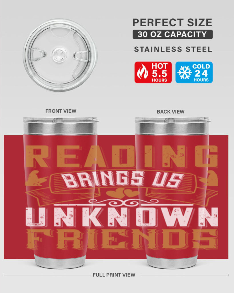 reading brings us unknown friends 20#- reading- Tumbler