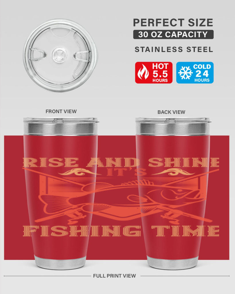 rise and shine it’s fishing time 237#- fishing- Tumbler