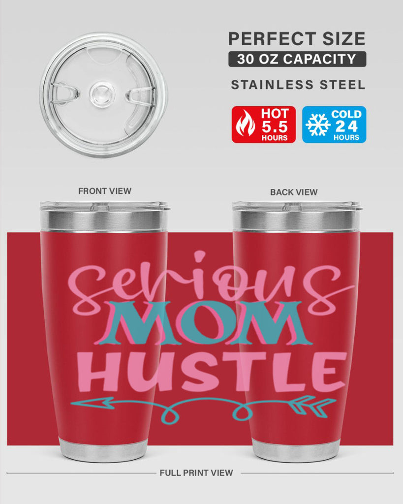 serious mom hustle 302#- mom- Tumbler