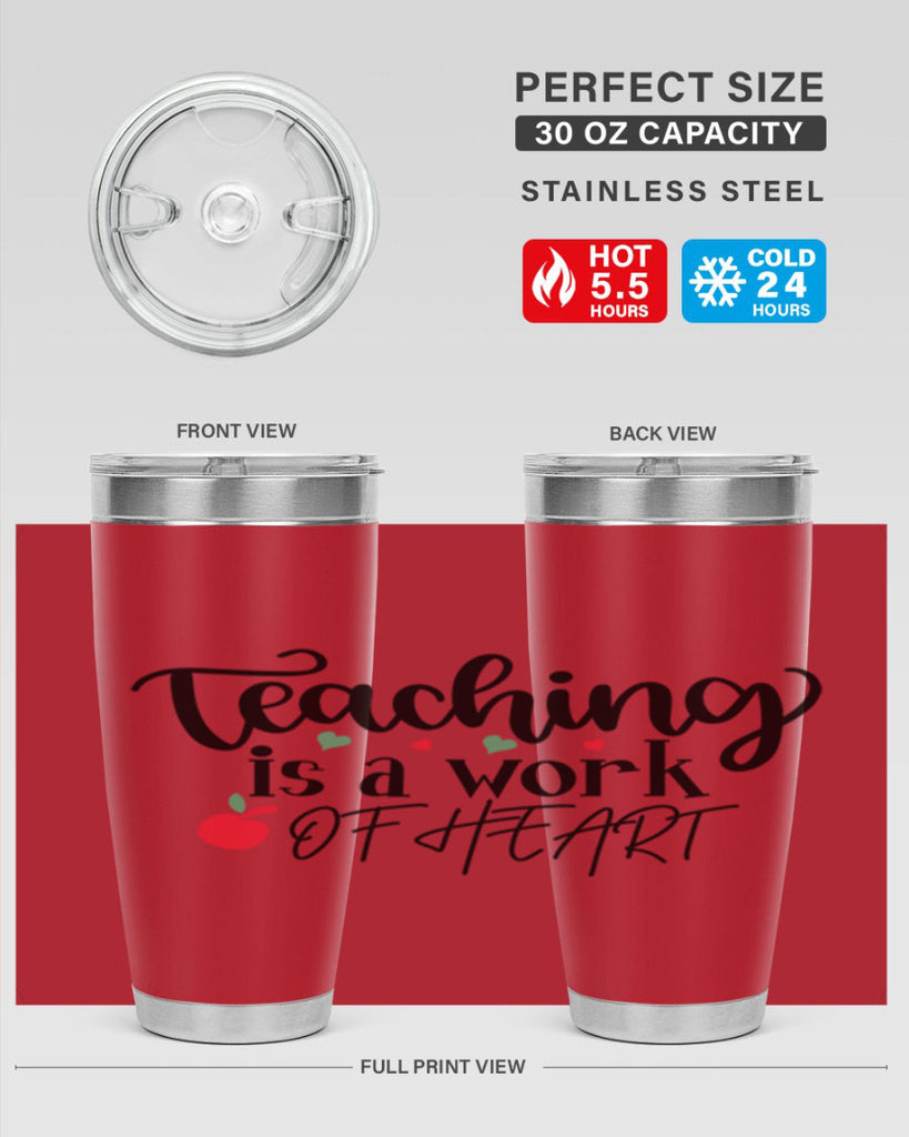 teaching is a work of heart Style 130#- teacher- tumbler