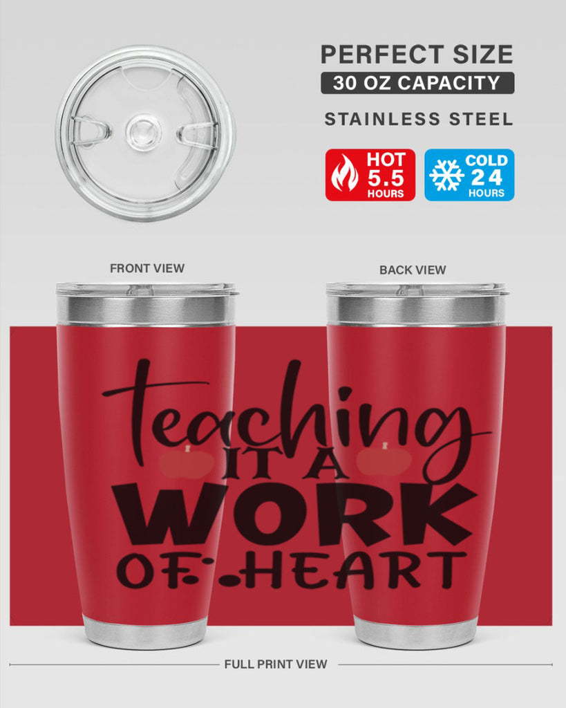 teaching it a work of heart Style 124#- teacher- tumbler