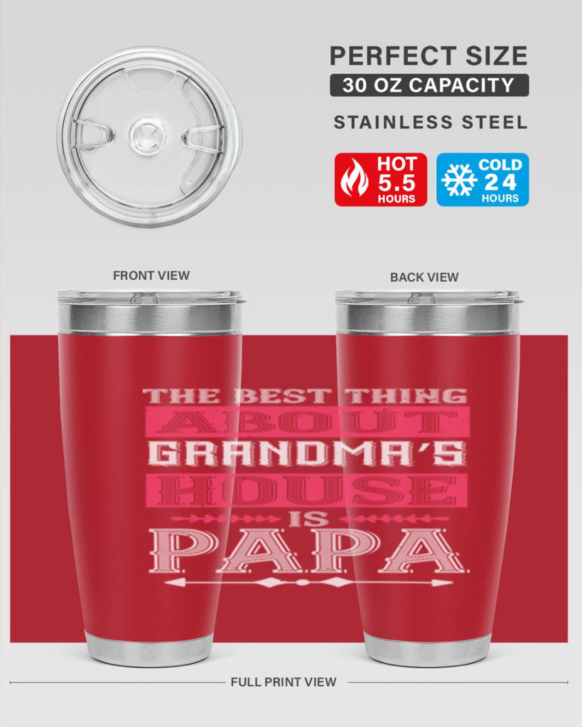 the best thing about grandmas 7#- grandpa - papa- Tumbler