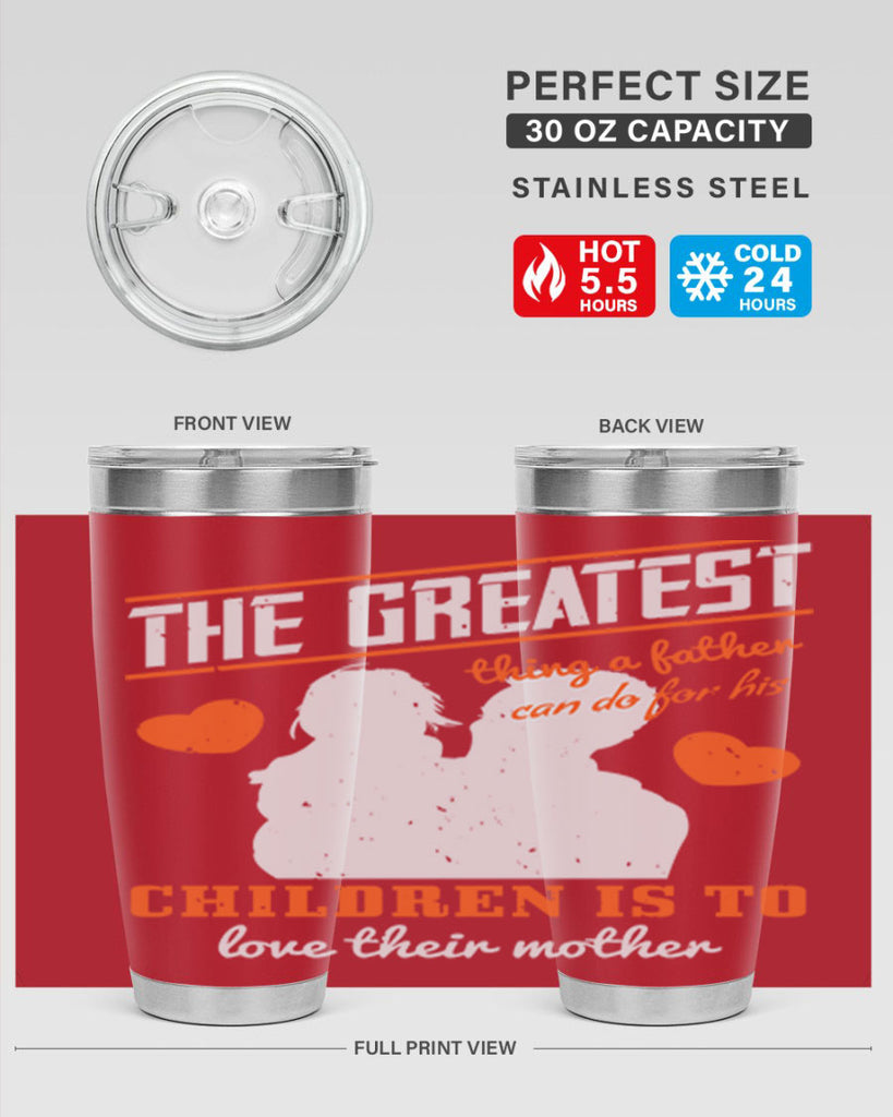 the greatest thing a father 162#- fathers day- Tumbler
