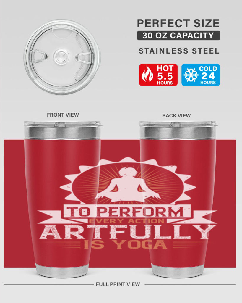 to perform every action artfully is yoga 44#- yoga- Tumbler