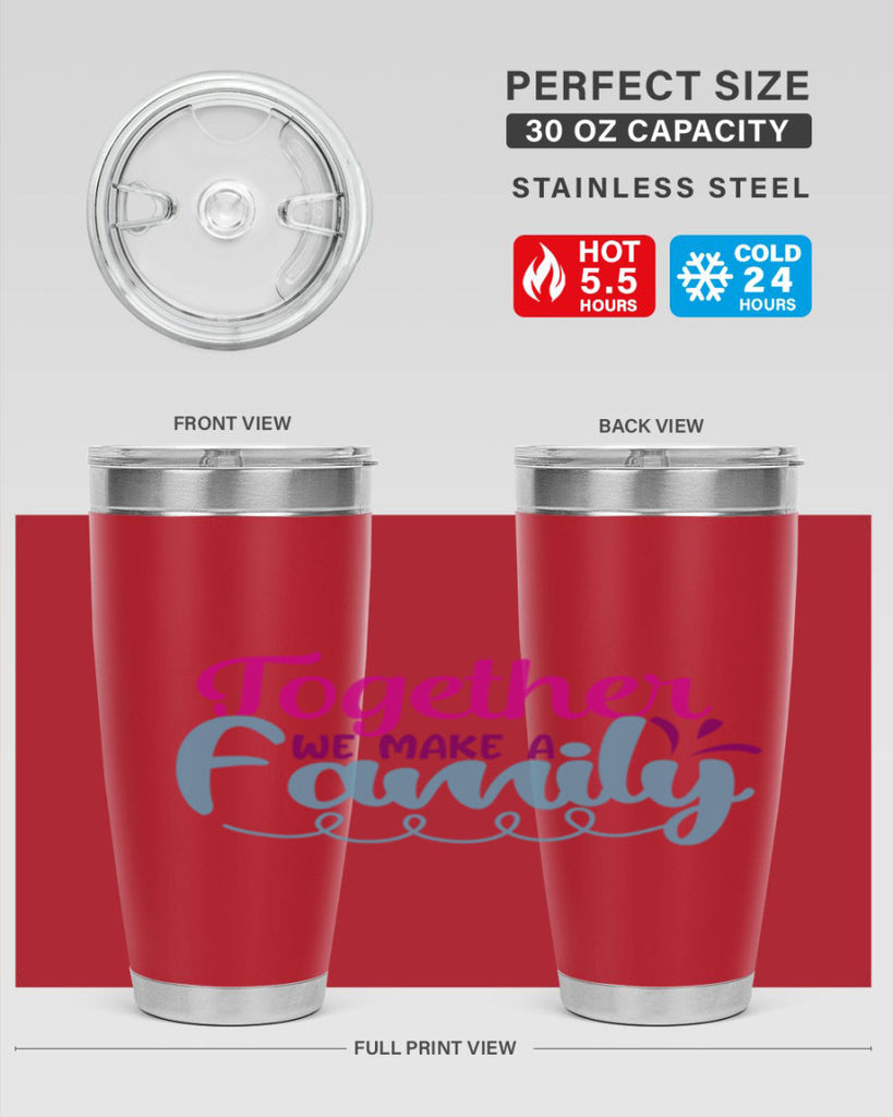 together we make a family 15#- family- Tumbler