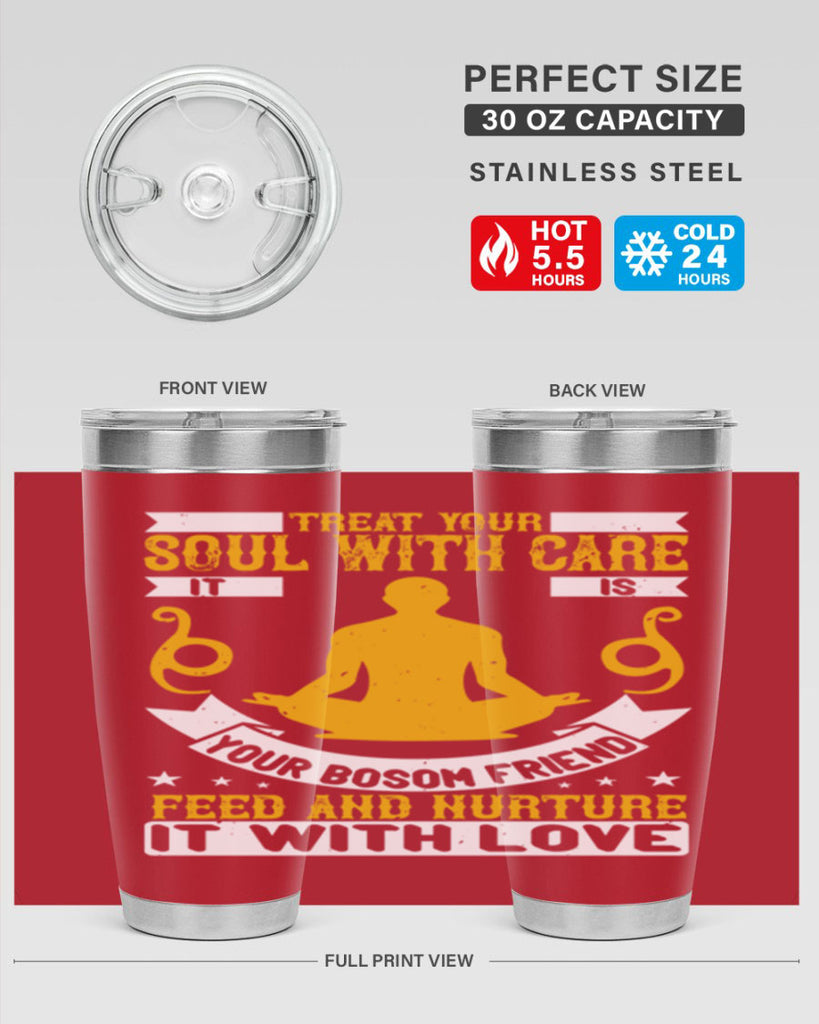 treat your soul with care it is your bosom friend feed and nurture it with love 42#- yoga- Tumbler