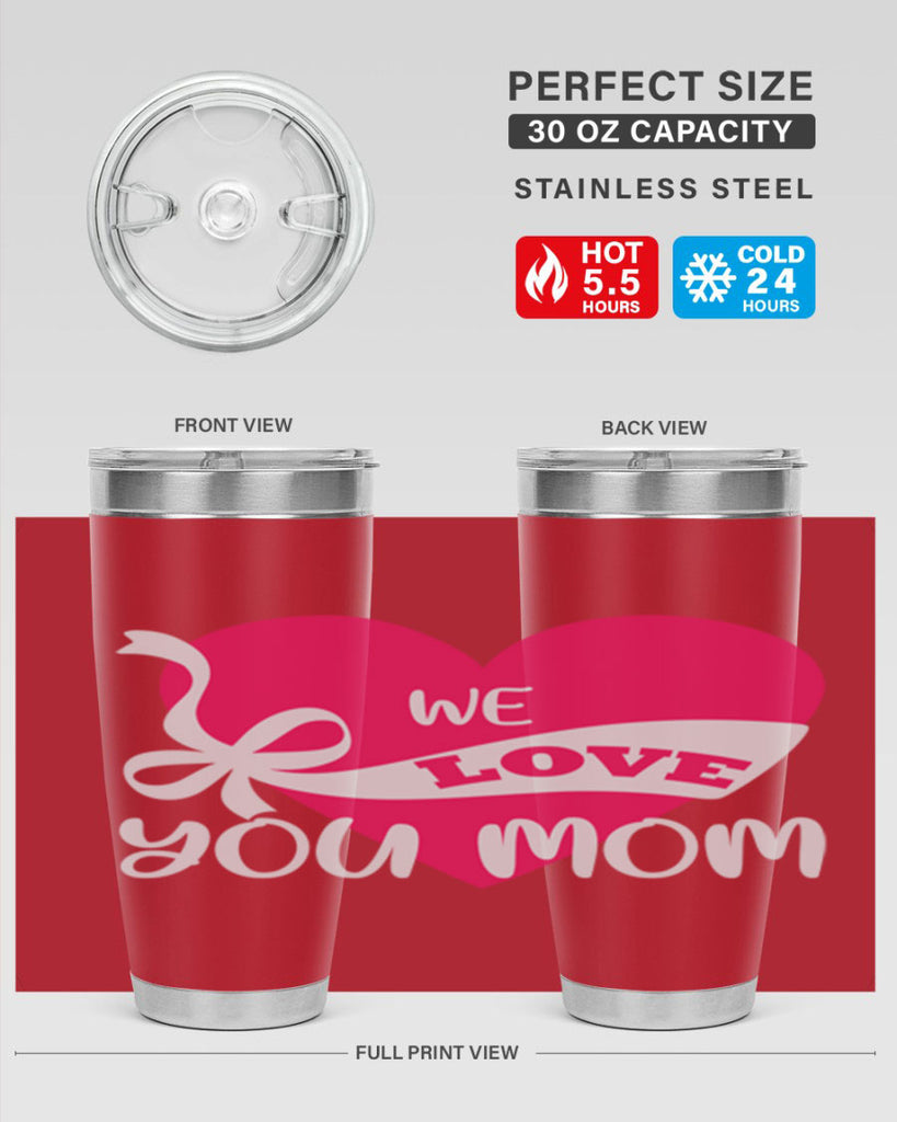 we love you mom 26#- mom- Tumbler