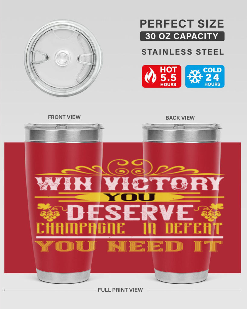 win victory you deserve champagne in defent 7#- wine- Tumbler