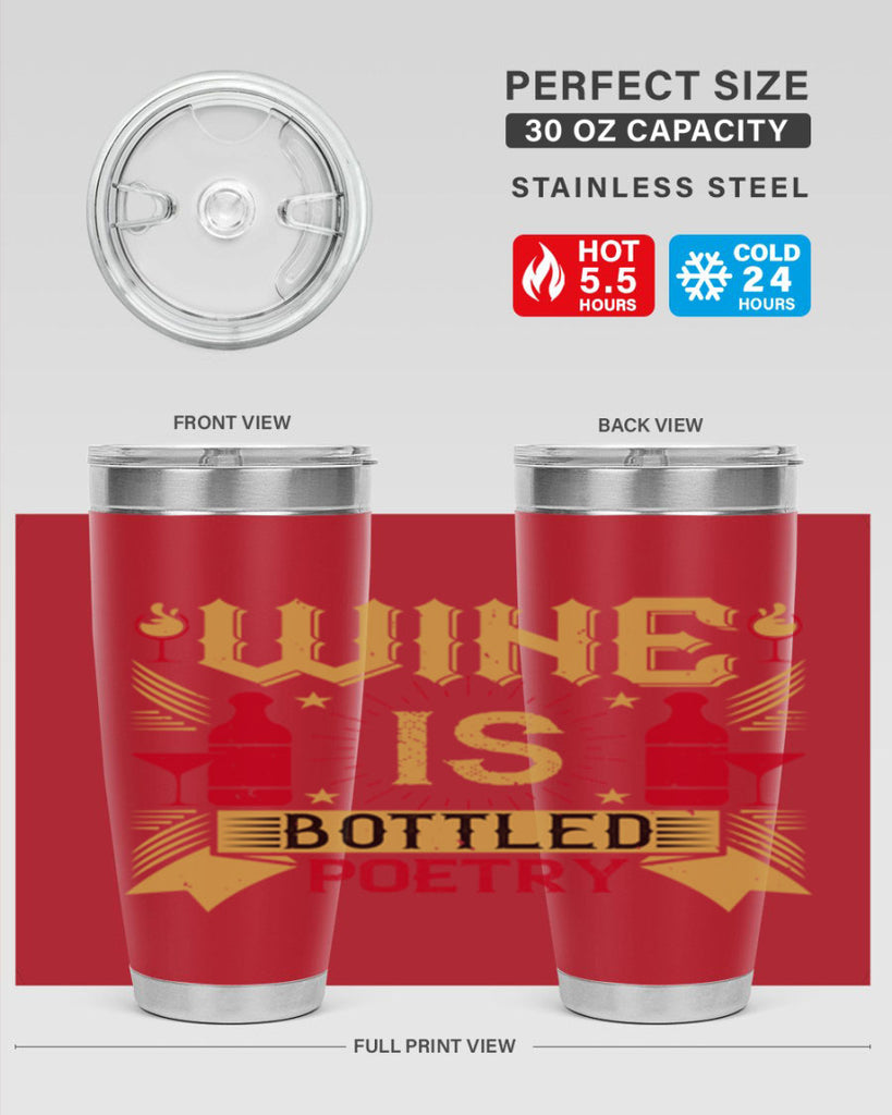 wine is bottled poetry 18#- drinking- Tumbler